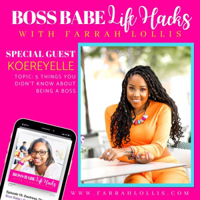 Episode 4: 5 Things You Didn’t Know About Being A Boss Ft. Koereyelle
