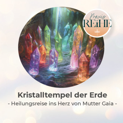 Meditation // Kristalltempel der Erde