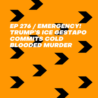 Emergency! Trump’s ICE Gestapo Commits Cold Blooded Murder