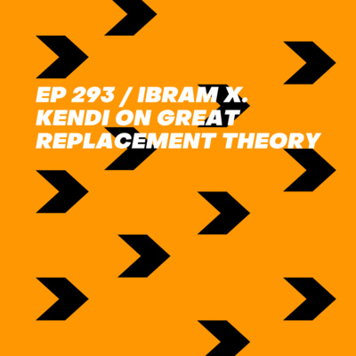 Ibram X. Kendi on Great Replacement Theory