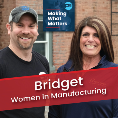 Bridget : women in Manufacturing