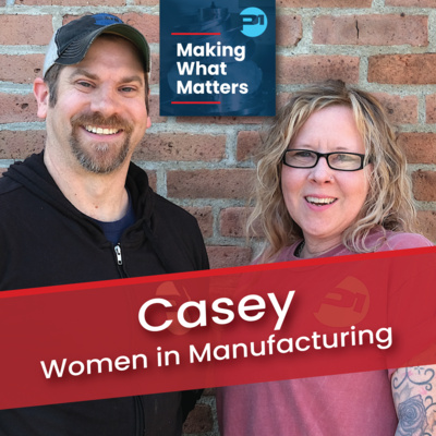 Casey | Women in Manufacturing