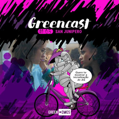 GreenCast 03 - San Junipero