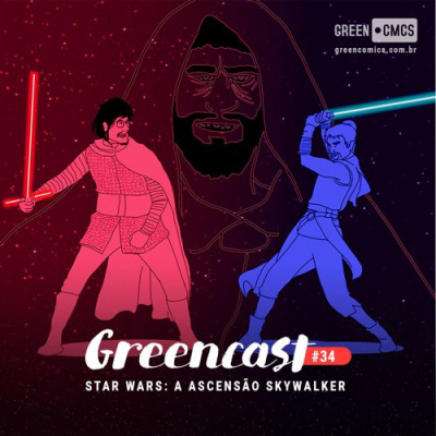 GreenCast 34 - Star Wars: A Ascensão Skywalker