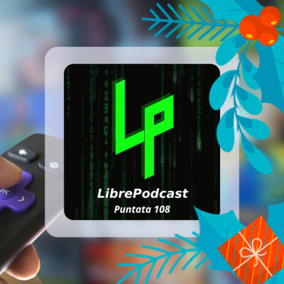 Il digitale terrestre in salsa Open Source - ep. 108
