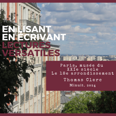 Paris, musée du XXIe siècle - Le 18e arrondissement, de Thomas Clerc