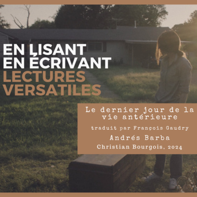 Le dernier jour de la vie antérieure, d'Andrés Barba