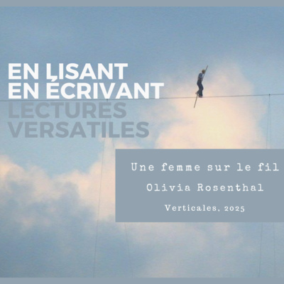 Une femme sur le fil, d’Olivia Rosenthal