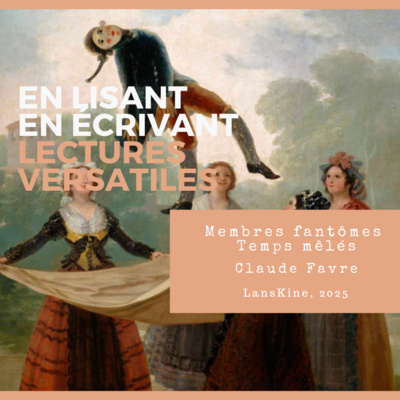 Membres fantômes / Temps mêlés, de Claude Favre