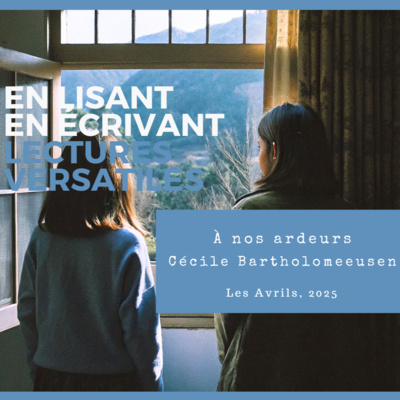 À nos ardeurs, de Cécile Bartholomeeusen