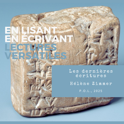 Les dernières écritures, d’Hélène Zimmer