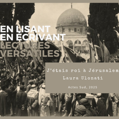 J’étais roi à Jérusalem, de Laura Ulonati