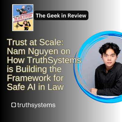 Trust at Scale: Nam Nguyen on How TruthSystems is Building the Framework for Safe AI in Law