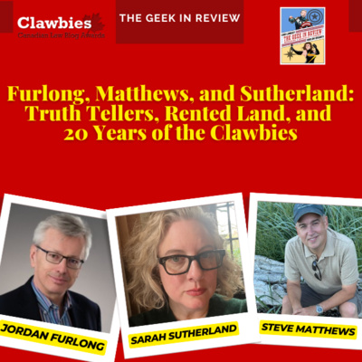 Furlong, Matthews, and Sutherland: Truth Tellers, Rented Land, and 20 Years of the Clawbies