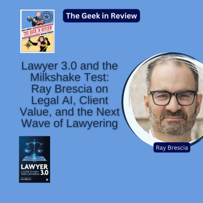 Lawyer 3.0 and the Milkshake Test: Ray Brescia on Legal AI, Client Value, and the Next Wave of Lawyering