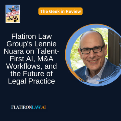Flatiron Law Group's Lennie Nuara on Talent-First AI, M&A Workflows, and the Future of Legal Practice