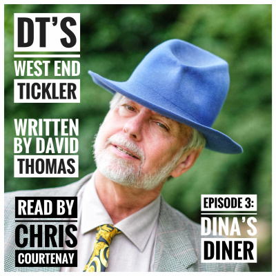 DT's West End Tickler - Episode 3: Dina's Diner