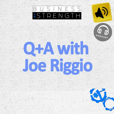 EP 46: Q+A With Joe Riggio and Dan Goodman