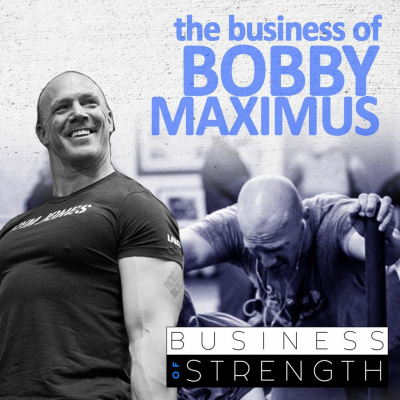 EP 6: The Business Of Bobby Maximus - Joe Riggio and Dan Goodman