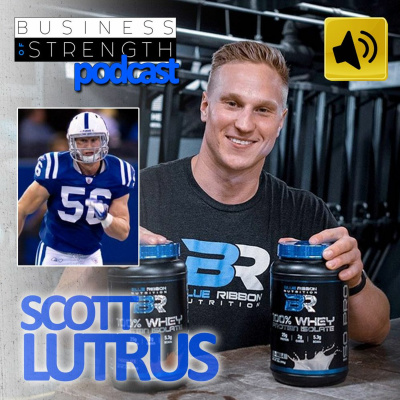 EP 35: Scott Lutrus (Blue Ribbon Nutrition) with Joe Riggio and Dan Goodman