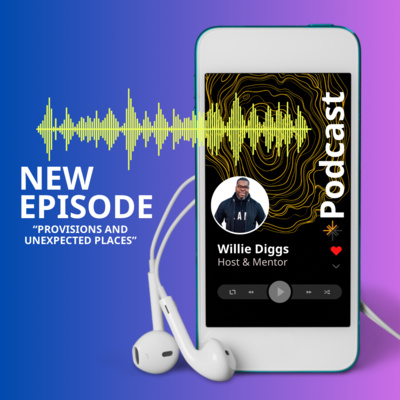"Provisions in Unexpected Places" w/ Pastor Willie