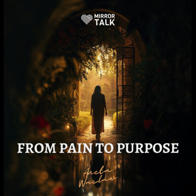 From Pain to Purpose: Aneta Waclaw on Healing, Self-Love & Transformation