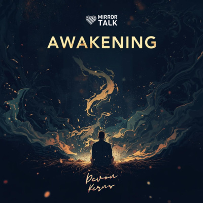 Awakening Through Curiosity, Chaos and Stillness with Devon Kerns