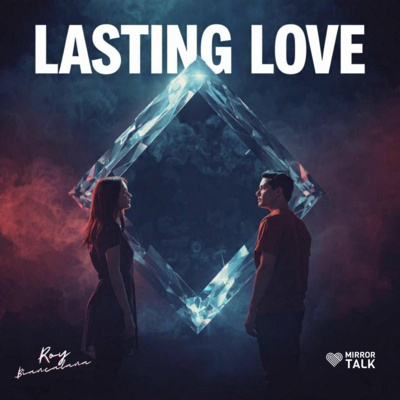 Why Love Feels So Hard And How to Change It (with Roy Biancalana)