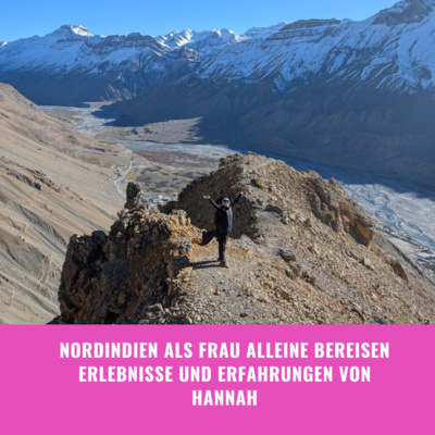 Alleine als Frau durch Nordindien- Gespräch mit Hannah