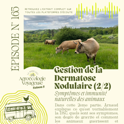 #165 La vérité sur la DNC : une vision "anti-biotique" de l'élevage (2/2)