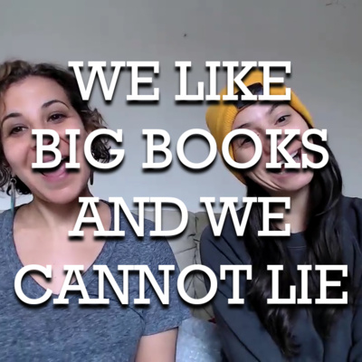 We Like Big Books & We Cannot Lie