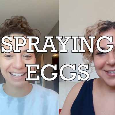 Spraying Eggs