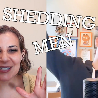 Shedding Men