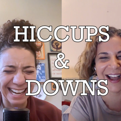 Hiccups & Downs
