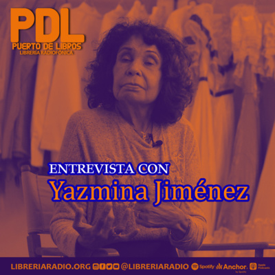 #615: Entrevista con Yazmina Jiménez en la Historia Hablada del Teatro