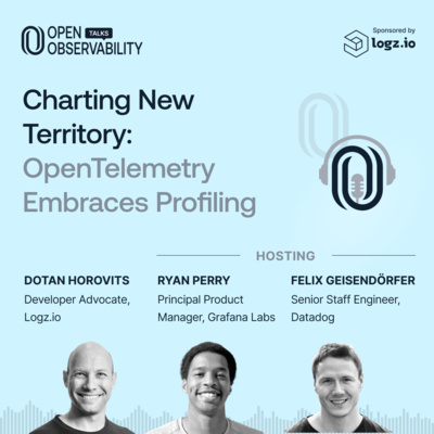 Charting New Territory: OpenTelemetry Embraces Profiling - OpenObservability Talks S4E10