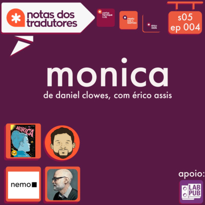 S5 EP 003 - MONICA - DE DANIEL CLOWES, COM ÉRICO ASSIS