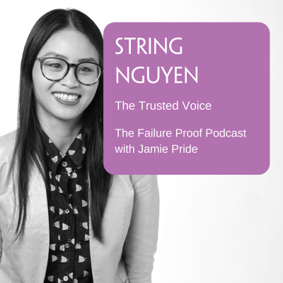 Ep 30: String Nguyen - The Trusted Voice