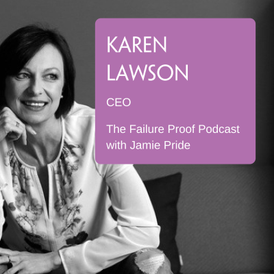 Ep 17: Karen Lawson - CEO
