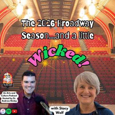 The 2026 Broadway Season...and a Little Wicked! with Stacy Wolf