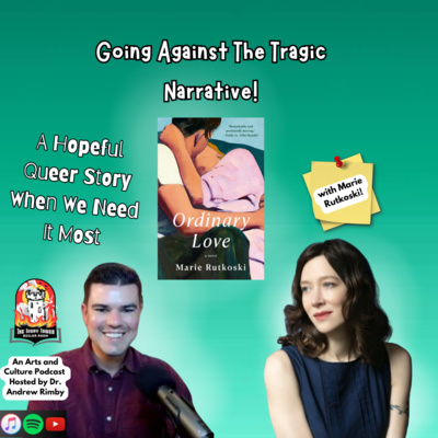 A Hopeful Queer Story When We Need It Most and Going Against the Tragic Narrative (with author Marie Rutkoski) 