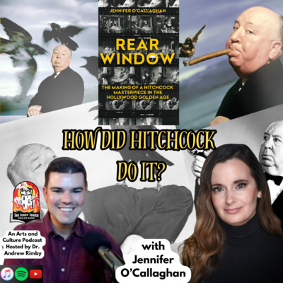 How Did Hitchcock Do It? (with Jennifer O'Callaghan)
