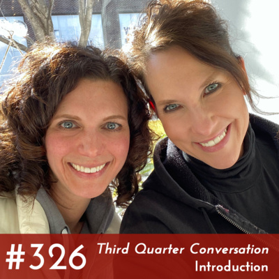 #326 - Welcoming the Third Quarter Conversations