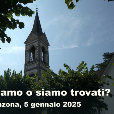 Cerchiamo o siamo trovati?