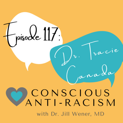 Episode 117: Dr. Tracie Canada