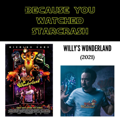 Willy's Wonderland (2021) - Because You Watched Starcrash