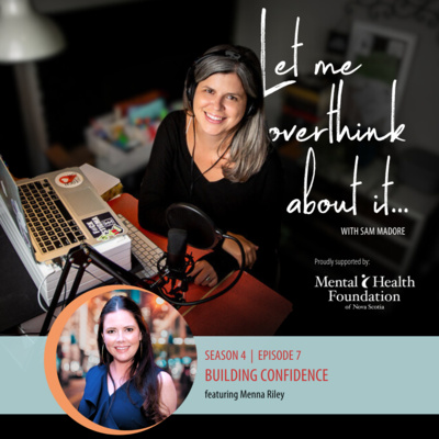 Let Me Overthink About... Building Confidence