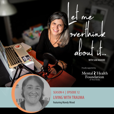 Let Me Overthink About... Living with Trauma