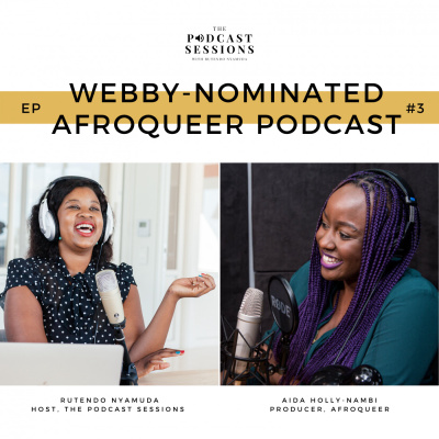 Webby-Nominated AfroQueer Podcast ft Aida Holly-Nambi