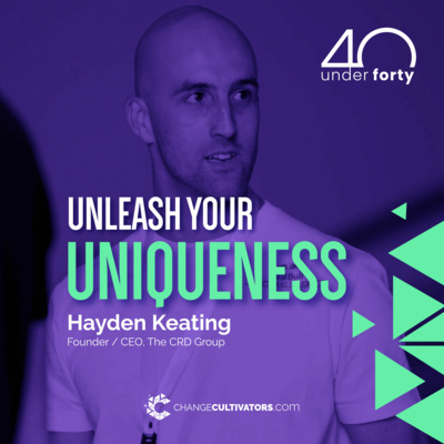 Hayden Keating - Unleash your uniqueness
